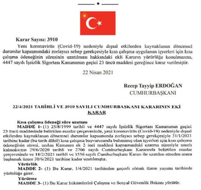 Kısa çalışma ödeneği 30 Haziran'a kadar uzatıldı Kısa çalışma ödeneği 30 Haziran'a kadar uzatıldı