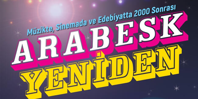 Arabesk Yeniden... Neden?