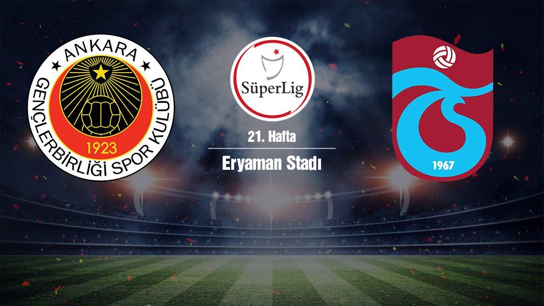 CANLI | Gençlerbirliği-Trabzonspor