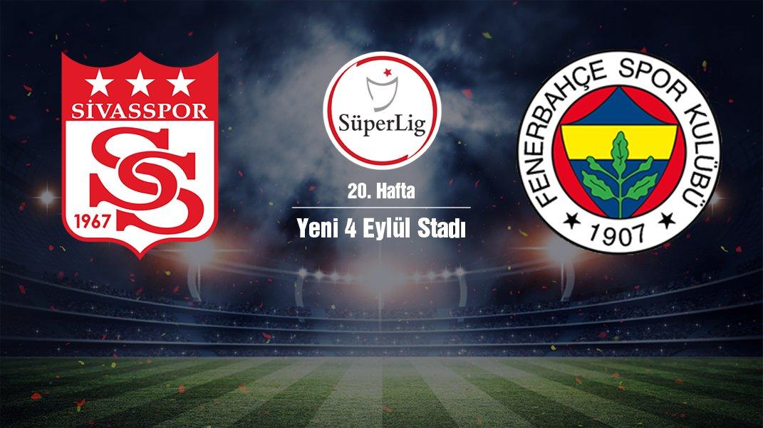 CANLI | Sivasspor-Fenerbahçe