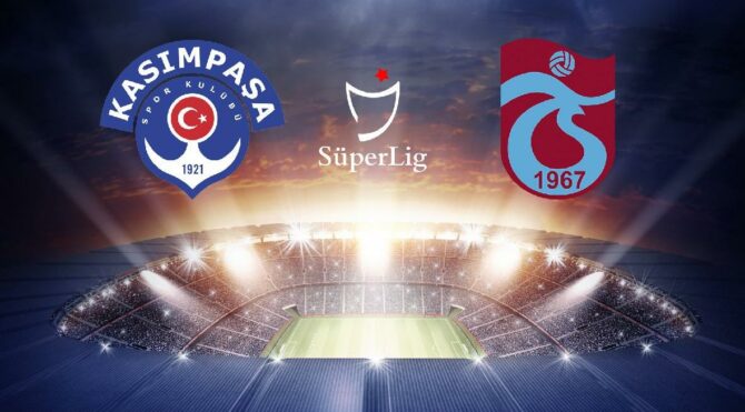 CANLI İZLE | Kasımpaşa Trabzonspor maçı canlı yayın (Süper Lig 28’inci hafta)
