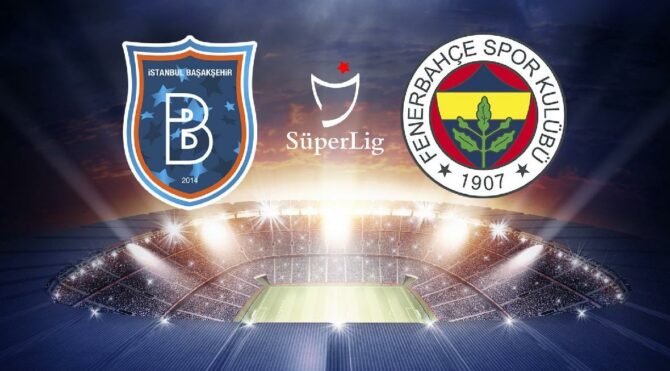 CANLI İZLE | Medipol Başakşehir Fenerbahçe maçı canlı yayın (Süper Lig 35. hafta)