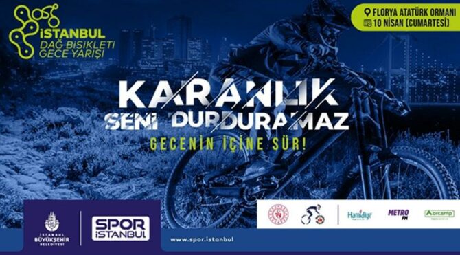 İstanbul’da müthiş heyecan! Dağ Bisikleti Gece Yarışı…