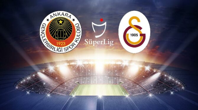 CANLI İZLE | Gençlerbirliği Galatasaray maçı canlı yayın (Süper Lig 39. hafta)