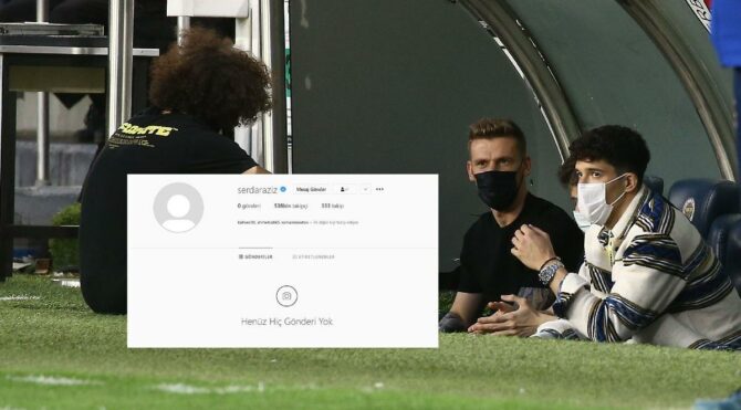 Fenerbahçe’de Serdar Aziz ve Instagram gerçeği