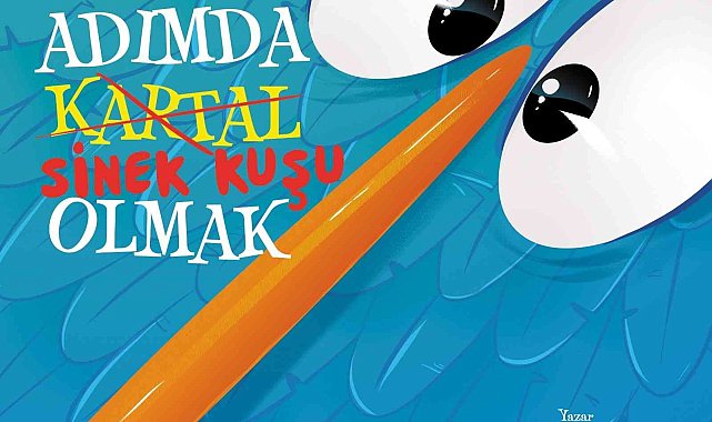 "Altı Adımda Sinek Kuşu Olmak" çocuk edebiyatında yeni bir renk