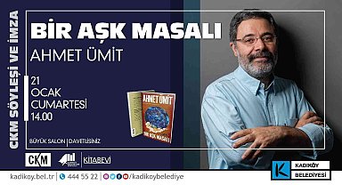 Ahmet Ümit "Bir Aşk Masalı" söyleşisiyle CKM'de