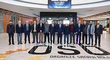 AK Parti Genel Başkan Yardımcısı Özhaseki'den OSB'ye istişare ziyareti