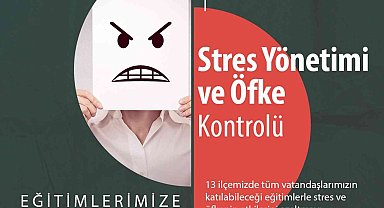Büyükşehir'den stres ve öfke kontrolü eğitimi