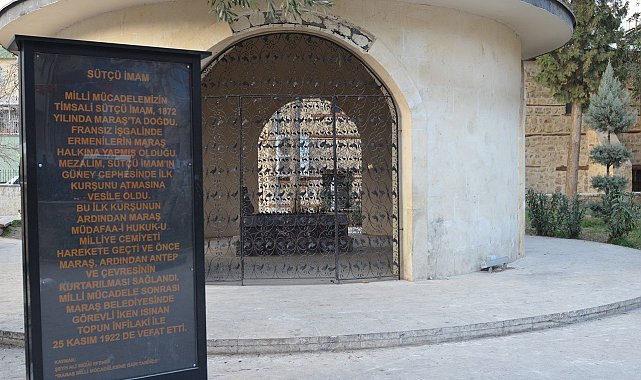 Maraş'ın kurtuluşunun baş kahramanı Sütçü İmam'ın kabri depremde zarar görmedi
