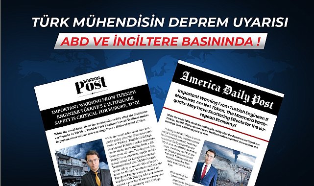 Türk mühendisin AB ülkelerine deprem uyarısı dünya medyasında